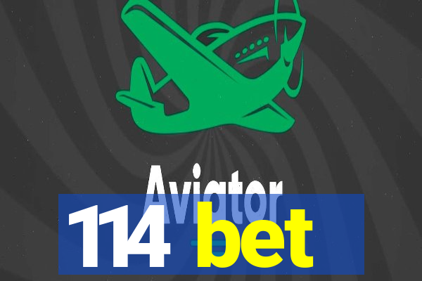 114 bet